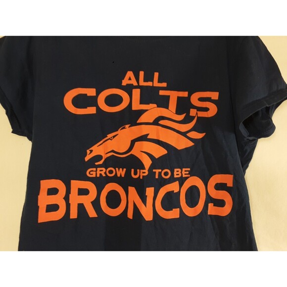 All Colts Grow Up To Be Broncos Blue Orange T-Shirt Size ladies Medium - Picture 2 of 3